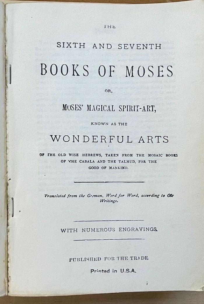 6th AND 7th BOOKS OF MOSES, OR MOSES' MAGICAL SPIRIT ART - MAGICK GRIMOIRE 1920s