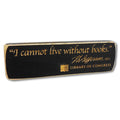 "I cannot live without books "Magnet - Library of Congress Shop