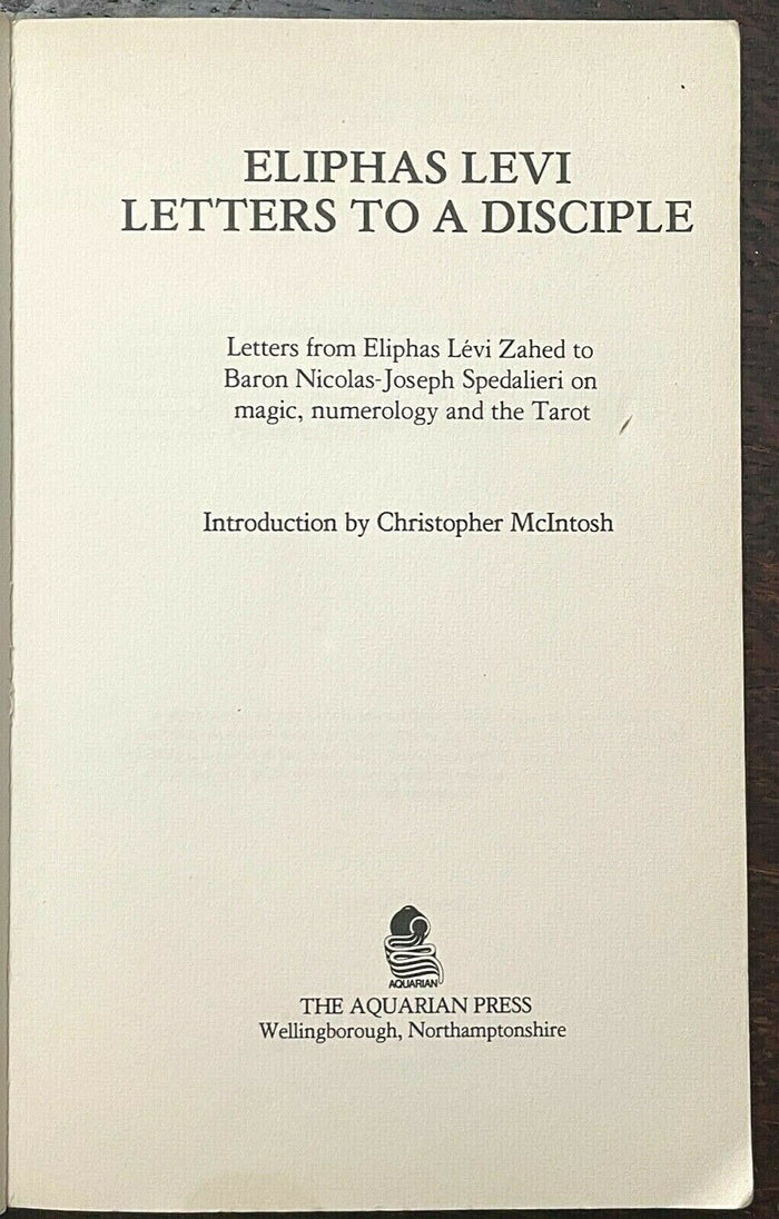 LETTERS TO A DISCIPLE - ELIPHAS LEVI, 1st 1980 - OCCULT MAGICK DIVINATION