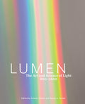 Cover of the book 'Lumen: The Art and Science of Light, 800–1600' showing a colorful light spectrum with the title and authors' names.