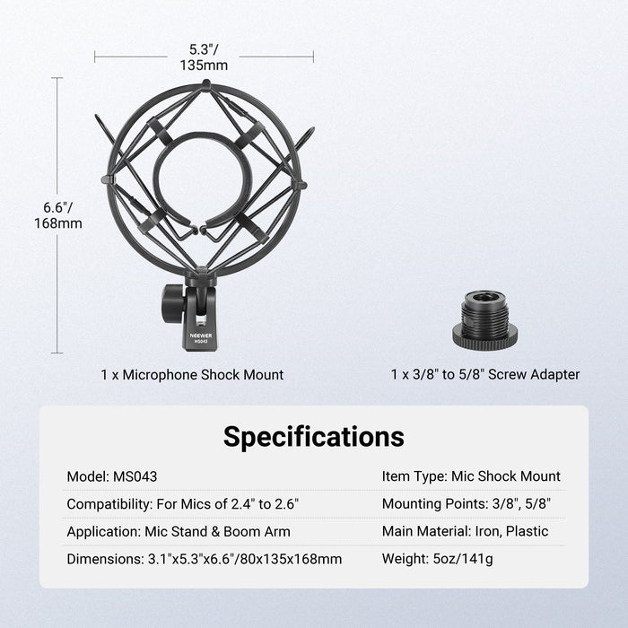 This package includes a NEEWER MS043 Microphone Shock Mount and a 3/8" to 5/8" Screw Adapter.