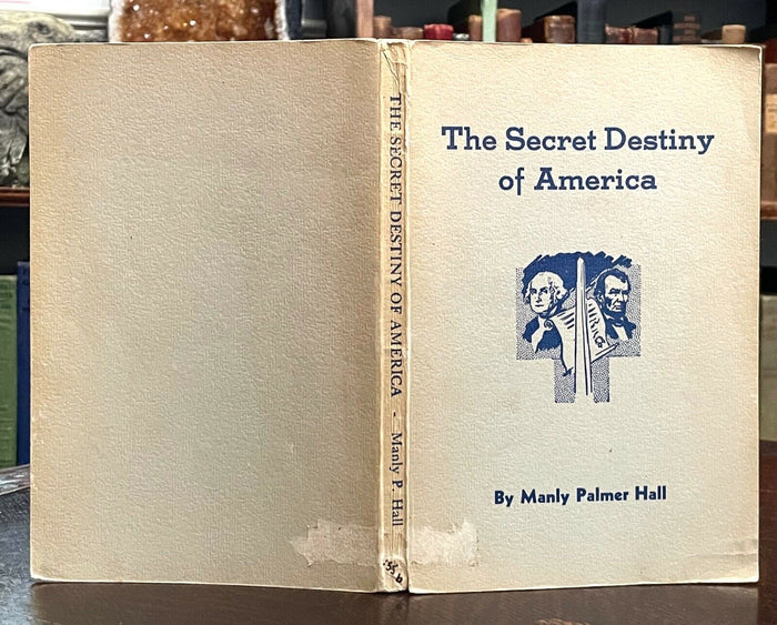 SECRET DESTINY OF AMERICA - Manly P. Hall, 1950 OCCULT MYSTIC NATION FOUNDATION